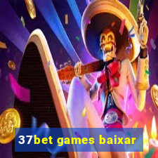 37bet games baixar